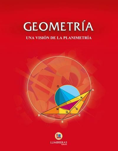 Portada del libro Geometría, una visión de la planimetría, tomo I